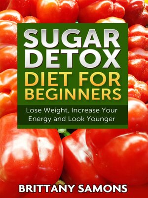 cover image of Sugar Detox Diet For Beginners